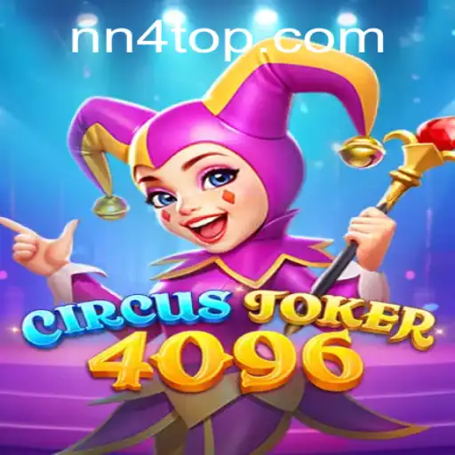 Discover the Exciting World of CircusJoker4096 and How to Master NN4